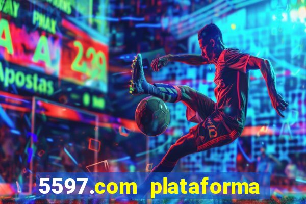 5597.com plataforma de jogos